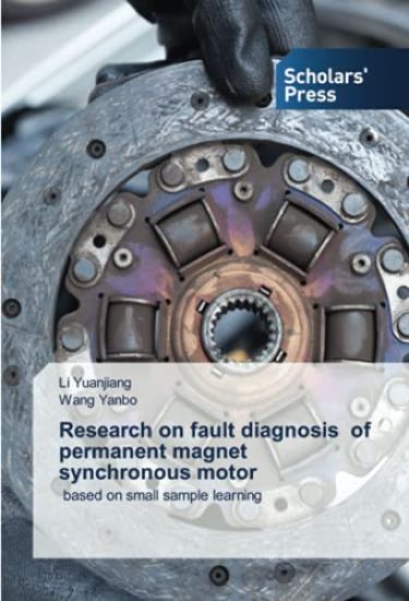 Research on fault diagnosis of permanent magnet synchronous motor