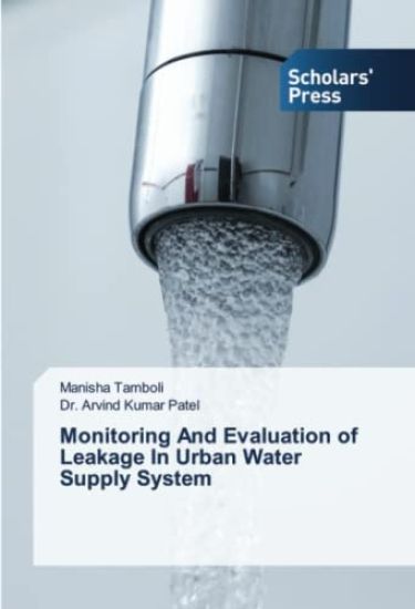 Monitoring And Evaluation of Leakage In Urban Water Supply System