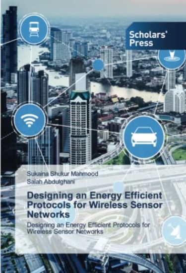 Designing an Energy Efficient Protocols for Wireless Sensor Networks