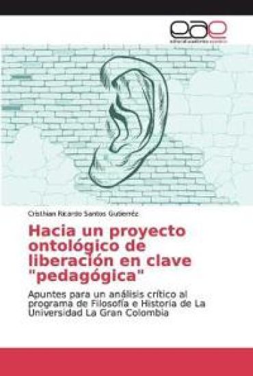Hacia un proyecto ontológico de liberación en clave "pedagógica"