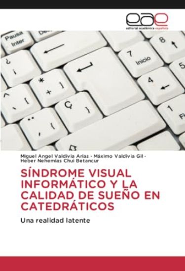 Síndrome Visual Informático Y La Calidad de Sueño En Catedráticos