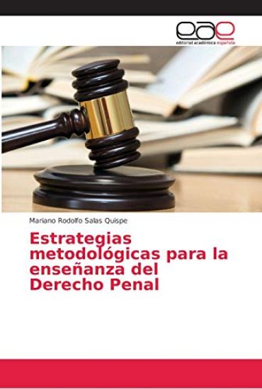 Estrategias metodológicas para la enseñanza del Derecho Penal