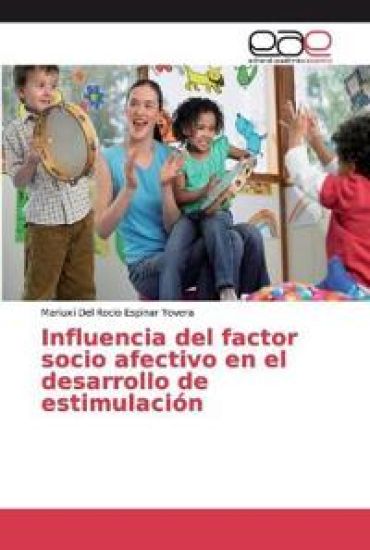 Influencia del factor socio afectivo en el desarrollo de estimulación