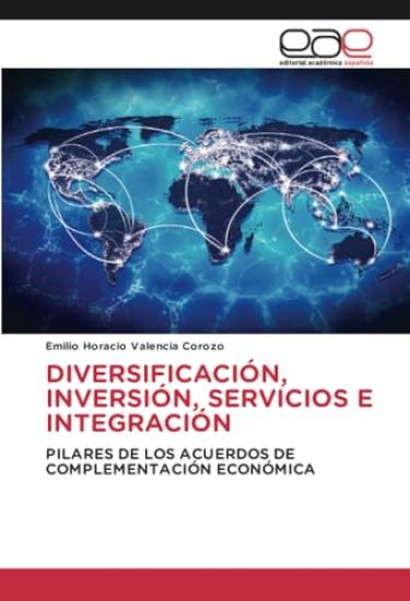 Diversificación, Inversión, Servicios E Integración