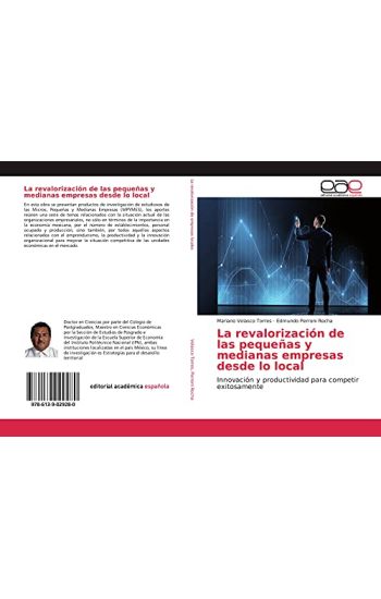 La revalorización de las pequeñas y medianas empresas desde lo local