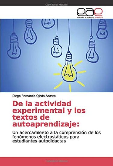 De la actividad experimental y los textos de autoaprendizaje: