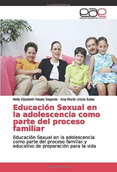 Educación Sexual en la adolescencia como parte del proceso familiar