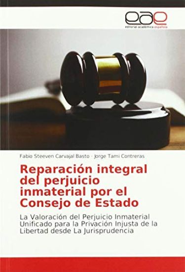 Reparación integral del perjuicio inmaterial por el Consejo de Estado