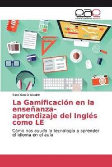 La Gamificación en la enseñanza-aprendizaje del Inglés como LE