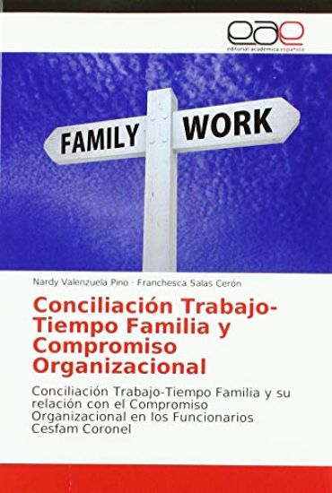Conciliación Trabajo-Tiempo Familia y Compromiso Organizacional