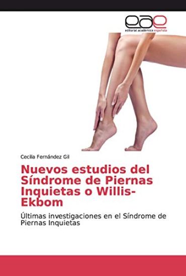 Nuevos estudios del Síndrome de Piernas Inquietas o Willis-Ekbom
