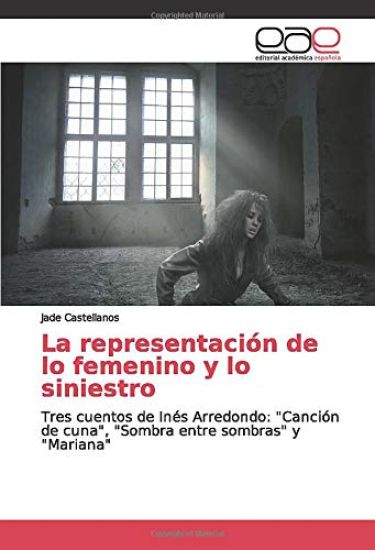 La representación de lo femenino y lo siniestro