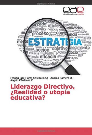 Liderazgo Directivo, ¿Realidad o utopía educativa?