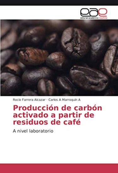 Producción de carbón activado a partir de residuos de café