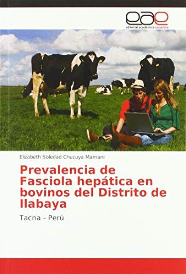 Prevalencia de Fasciola hepática en bovinos del Distrito de Ilabaya