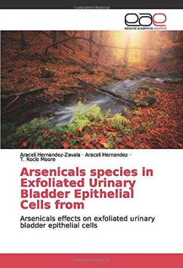 Arsenicals species in Exfoliated Urinary Bladder Epithelial Cells from