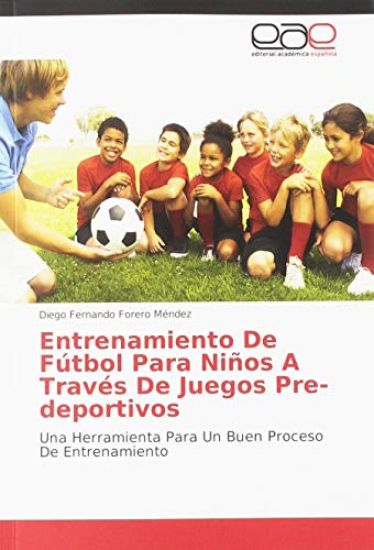 Entrenamiento De Fútbol Para Niños A Través De Juegos Pre-deportivos