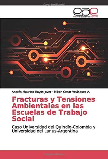 Fracturas y Tensiones Ambientales en las Escuelas de Trabajo Social