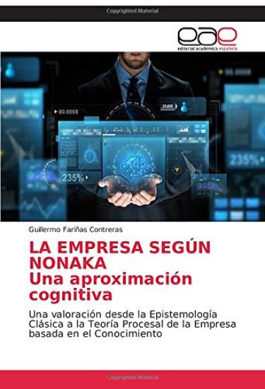 LA EMPRESA SEGÚN NONAKA Una aproximación cognitiva