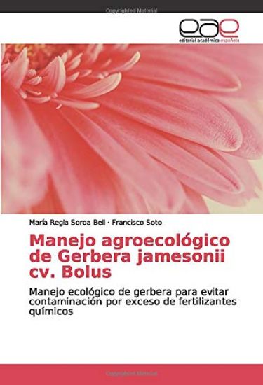 Manejo agroecológico de Gerbera jamesonii cv. Bolus