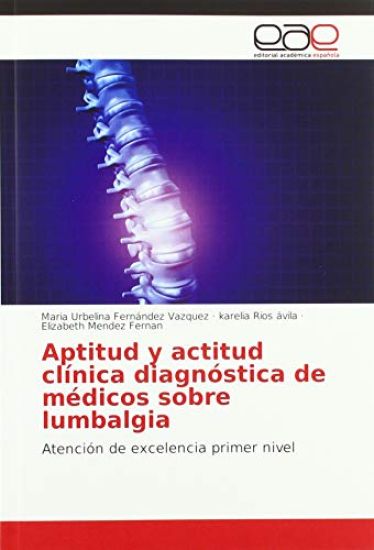 Aptitud y actitud clínica diagnóstica de médicos sobre lumbalgia