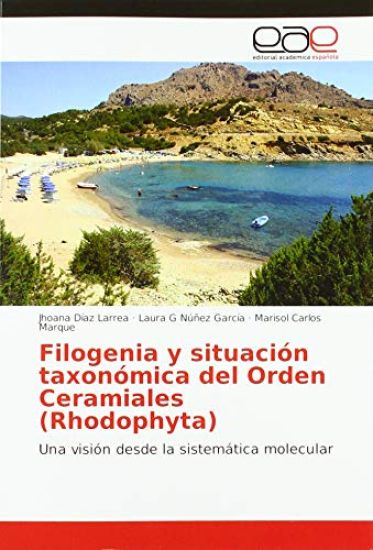 Filogenia y situación taxonómica del Orden Ceramiales (Rhodophyta)