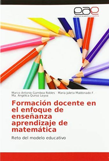 Formación docente en el enfoque de enseñanza aprendizaje de matemática
