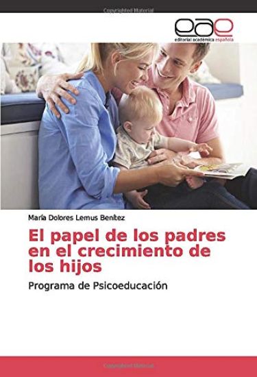 El papel de los padres en el crecimiento de los hijos