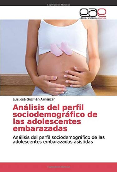 Análisis del perfil sociodemográfico de las adolescentes embarazadas