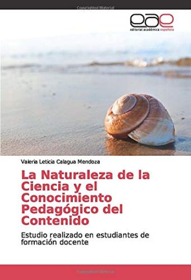 La Naturaleza de la Ciencia y el Conocimiento Pedagógico del Contenido