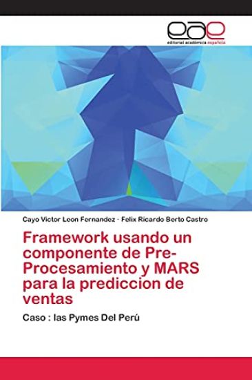Framework usando un componente de Pre-Procesamiento y MARS para la prediccion de ventas