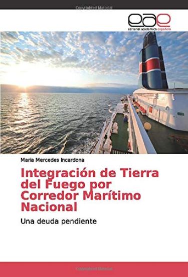 Integración de Tierra del Fuego por Corredor Marítimo Nacional