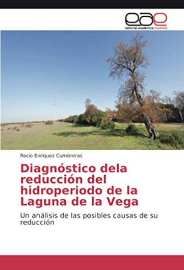 Diagnóstico dela reducción del hidroperiodo de la Laguna de la Vega