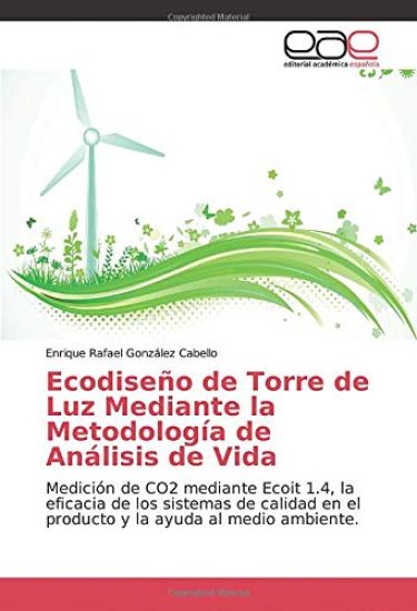 Ecodiseño de Torre de Luz Mediante la Metodología de Análisis de Vida