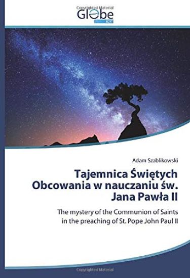 Tajemnica ¿wi¿tych Obcowania w nauczaniu ¿w. Jana Paw¿a II