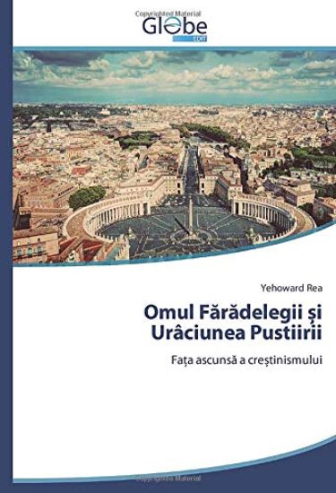 Omul F¿r¿delegii ¿i Urâciunea Pustiirii