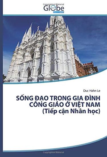 S¿NG ¿¿O TRONG GIA ¿ÌNH CÔNG GIÁO ¿ VI¿T NAM (Ti¿p c¿n Nhân h¿c)