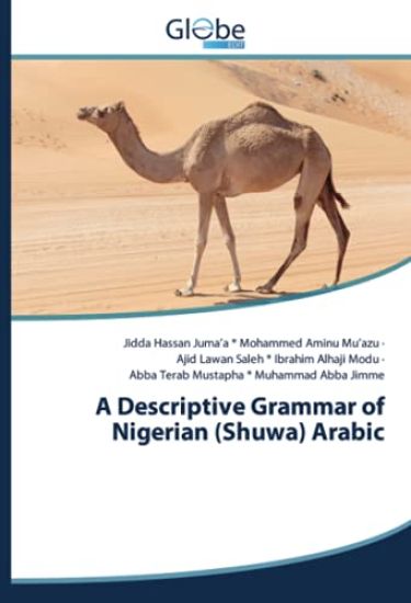 A Descriptive Grammar of Nigerian (Shuwa) Arabic