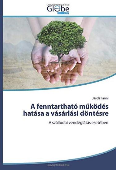 A fenntartható m¿ködés hatása a vásárlási döntésre