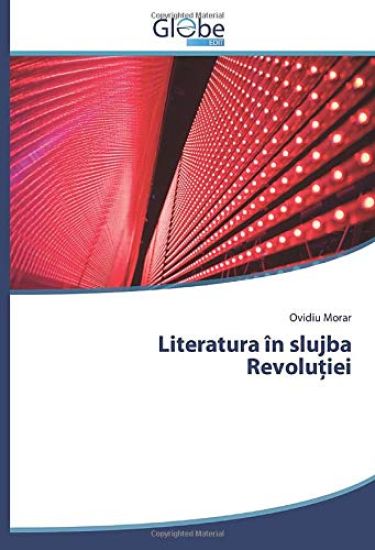 Literatura în slujba Revolu¿iei