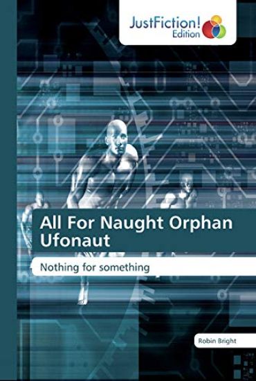 All For Naught Orphan Ufonaut