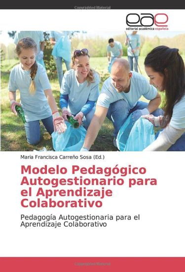 Modelo Pedagógico Autogestionario para el Aprendizaje Colaborativo