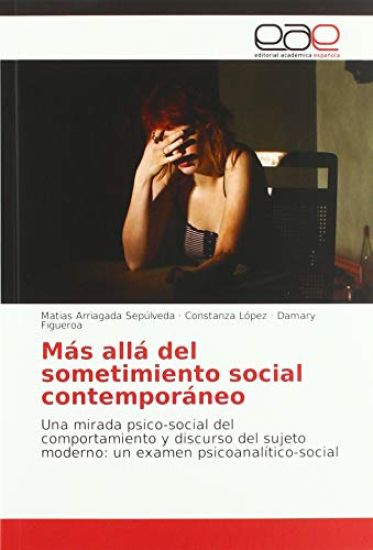 Más allá del sometimiento social contemporáneo