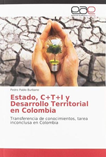 Estado, C+T+I y Desarrollo Territorial en Colombia