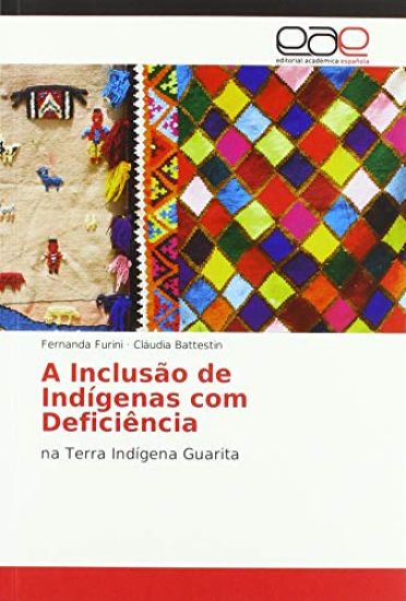 A Inclusão de Indígenas com Deficiência
