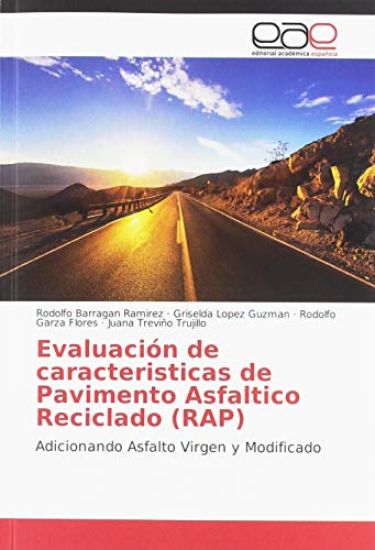 Evaluación de caracteristicas de Pavimento Asfaltico Reciclado (RAP)