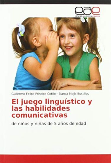El juego linguístico y las habilidades comunicativas