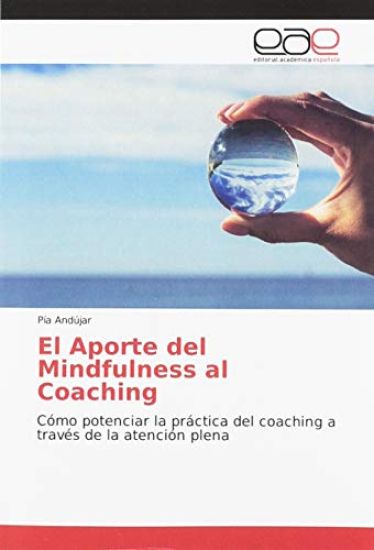 El Aporte del Mindfulness al Coaching