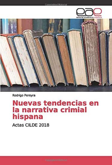 Nuevas tendencias en la narrativa crimial hispana