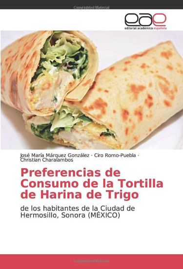 Preferencias de Consumo de la Tortilla de Harina de Trigo